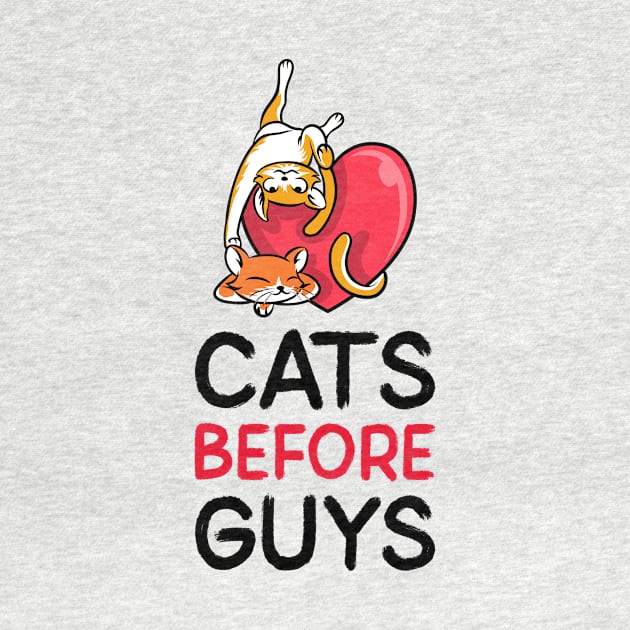 Cats Design- Valentine's day- Cats before guys by Eternal Experience